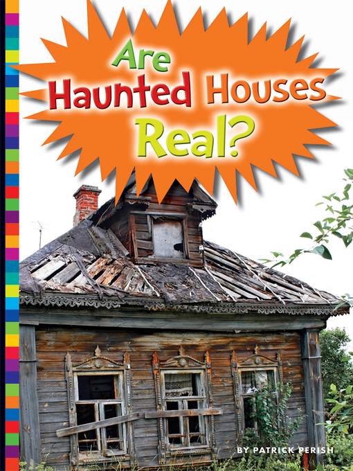 Title details for Are Haunted Houses Real? by Patrick Perish - Wait list
